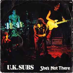 U.K. Subs - She's Not There FLAC album