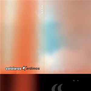 Estelares - Ardimos FLAC album