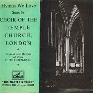 Choir of the Temple Church - Hymns We Love FLAC album
