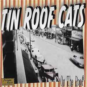 Tin Roof Cats - On The Roof FLAC album