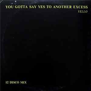 Yello - You Gotta Say Yes To Another Excess FLAC album