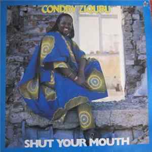 Condry Ziqubu - Shut Your Mouth FLAC album