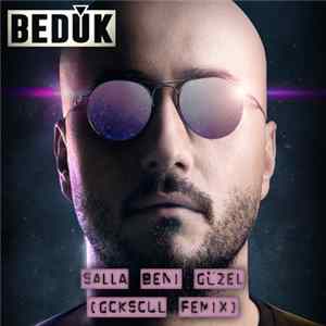 Bedük - Salla Beni Güzel FLAC album