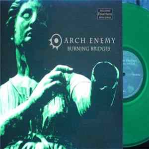 Arch Enemy - Burning Bridges FLAC album