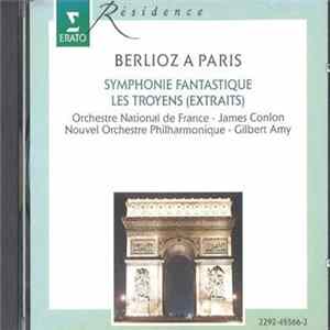 Orchestre National De France conducted by James Conlon, Nouvel Orchestre Philharmonique conducted by Gilbert Amy - Symphonie Fantastique - Les Troyens (Extraits) FLAC album