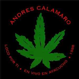 Andrés Calamaro - Loco por Ti - En vivo en Ayacucho - 1988 FLAC album