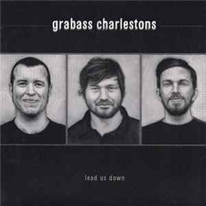 Grabass Charlestons - Lead Us Down FLAC album