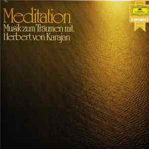 Herbert von Karajan, Berliner Philharmoniker - Meditation - Musik Zum Träumen FLAC album