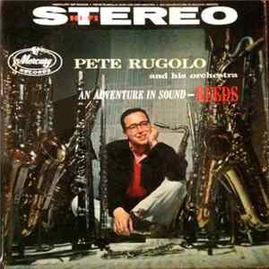 Pete Rugolo And His Orchestra - An Adventure In Sound-Reeds FLAC album