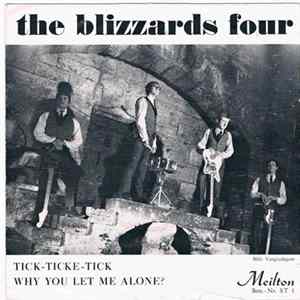 The Blizzards Four - Tick-Ticke-Tick / Why You Let Me Alone FLAC album