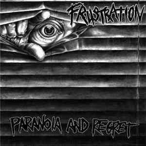 Frustration - Paranoia & Regret FLAC album