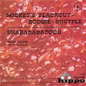 Frank Valdor And His Orchestra - Mickey's Blackout-Boogie-Shuffle FLAC album
