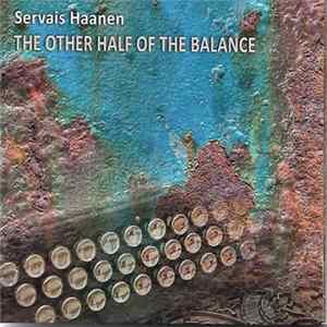 Servais Haanen - The Other Half Of The Balance FLAC album