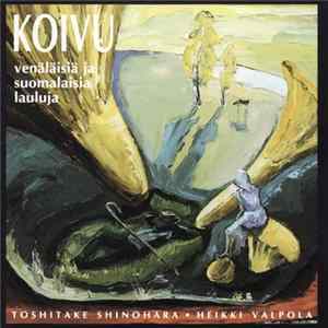 Toshitake Shinohara, Heikki Valpola - Koivu - Venäläisiä ja Suomalaisia Lauluja FLAC album