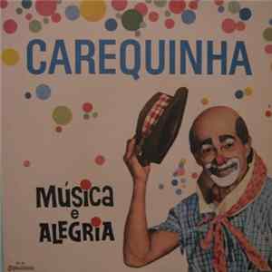 Carequinha - Musica e alegria FLAC album