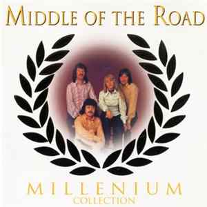 Middle Of The Road - Millenium Collection FLAC album
