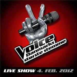 Various - Voice - Danmarks Største Stemme - Live Show 4. Feb. 2012 FLAC album