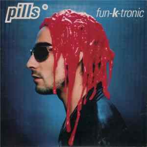 Pills - Fun-K-Tronic FLAC album