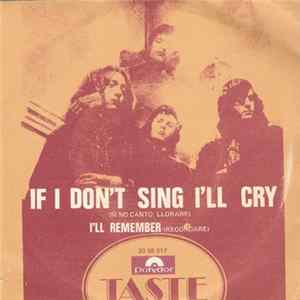 Taste - If I Don't Sing I'll Cry FLAC album