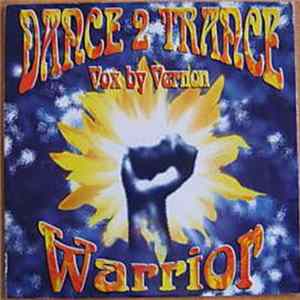 Dance 2 Trance - Warrior FLAC album
