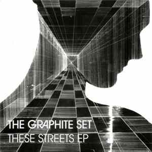 The Graphite Set - These Streets EP FLAC album
