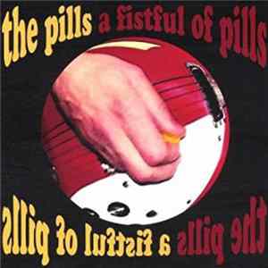 The Pills - A Fistful Of Pills FLAC album