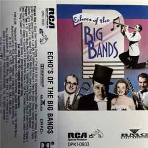 Various - Echoes Of The Big Bands FLAC album