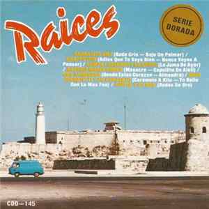 Various - Raíces FLAC album