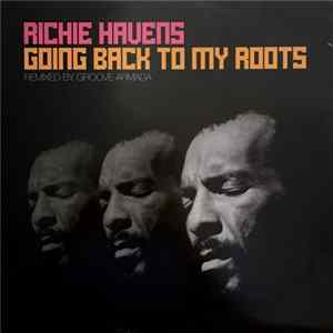 Richie Havens - Going Back To My Roots (Remixed By Groove Armada) FLAC album