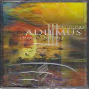 Karl Jenkins / Adiemus III - Dances Of Time FLAC album