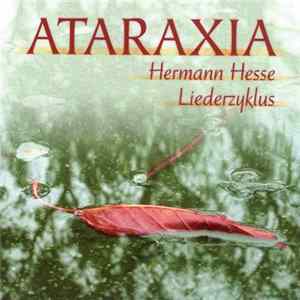 Ataraxia - Hermann Hesse Liederzyklus FLAC album