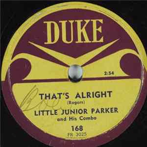 Little Junior Parker And His Combo - That's Alright / Pretty Baby FLAC album