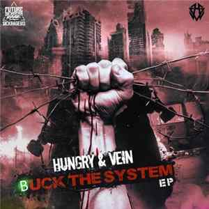 Hungry & Vein - Buck The System EP FLAC album