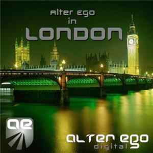 Various - Alter Ego In London FLAC album