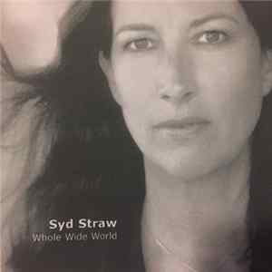 Syd Straw - Whole Wide World: Uncollected Songs FLAC album