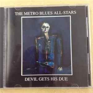 Metro Blues All-Stars - Devil Gets His Due FLAC album