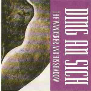 Ding An Sich - The Wanderer And His Shadow FLAC album