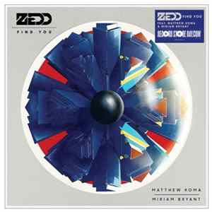 Zedd Feat. Matthew Koma & Miriam Bryant - Find You FLAC album