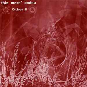 This Morn' Omina - Cyclops II FLAC album