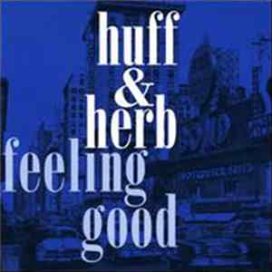 Huff & Herb - Feeling Good FLAC album