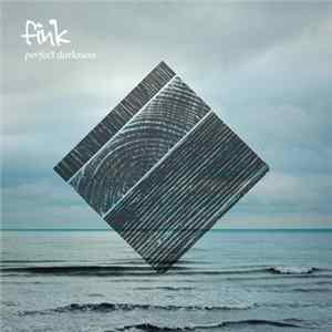 Fink - Perfect Darkness FLAC album