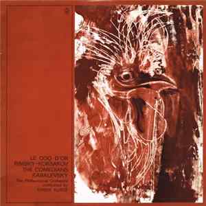 Rimsky-Korsakov / Kabalevsky / The Philharmonia Orchestra Conducted By Efrem Kurtz - Le Coq D'Or / The Comedians FLAC album