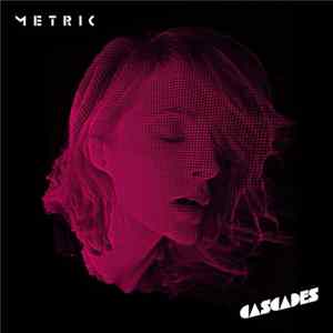 Metric - Cascades FLAC album