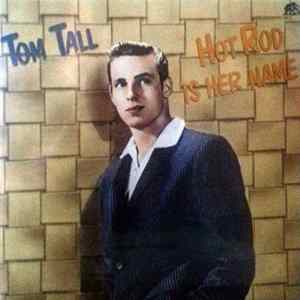 Tom Tall - Hot Rod Is Her Name FLAC album