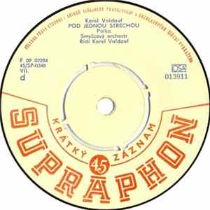 Karel Valdauf - Pod Jednou Střechou / Slepička Kropenatá FLAC album