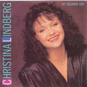 Christina Lindberg - Dit Vägarna Bär FLAC album