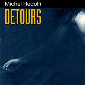 Michel Redolfi - Detours FLAC album