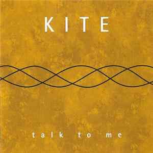 Kite - Talk To Me FLAC album