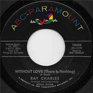 Ray Charles - Without Love (There Is Nothing) FLAC album