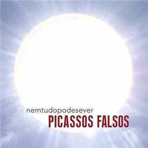 Picassos Falsos - Nem Tudo Pode Se Ver FLAC album